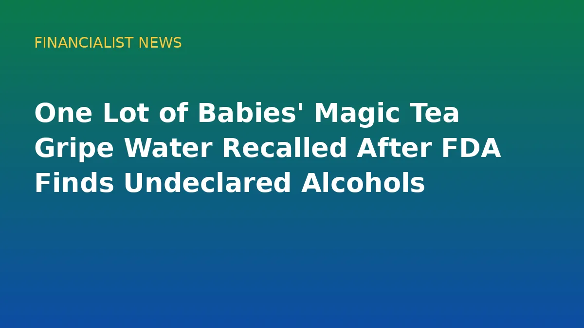 One Lot of Babies' Magic Tea Gripe Water Recalled After FDA Finds Undeclared Alcohols - conceptual editorial illustration
